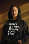 Don't Let This Sew-In Fool You