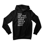 You are the perfect verse over a tight beat.