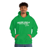 Drunk Uncle We All Got One Hoodie