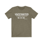 Vaccinated But You Can Still GTFO