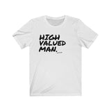 High Valued Man