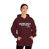 Drunk Uncle We All Got One Hoodie