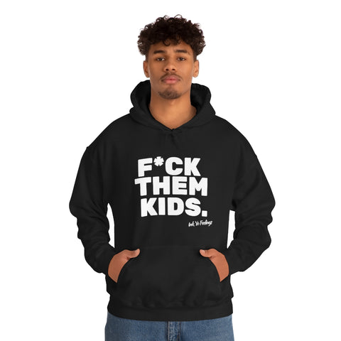 F*ck Them Kids