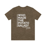 Who Made The Potato Salad?