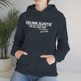 Drunk Auntie We all Got One Hoodie